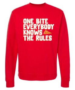 One Bite Everybody Knows The Rules Crewneck