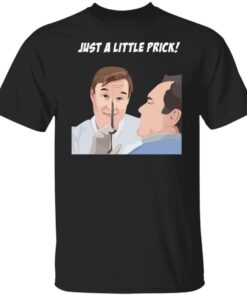 Only Fools And Horses Just A Little Prick Tee Shirt