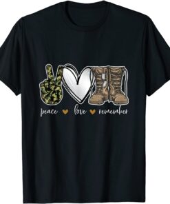 Peace Love Remember Combat Boots USA Flag Veteran Day Tee Shirt