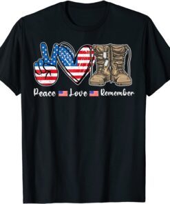 Peace Love Remember Combat Boots Veteran Day Usa Flag Tee Shirt