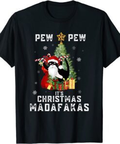 Pew Pew It's Christmas Madakakas Cat Tee Shirt