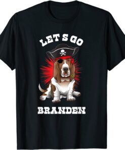 Pirate cute Basset Hound Let's Go Branden 2024 Brandon Tee Shirt