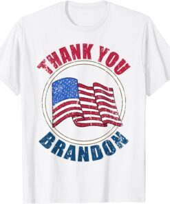 Pro American Distressed Republican Thank You Brandon Won Tee Shirt