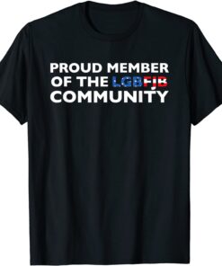 Proud Member Of The LgbFjb Community Us Flag Tee Shirt