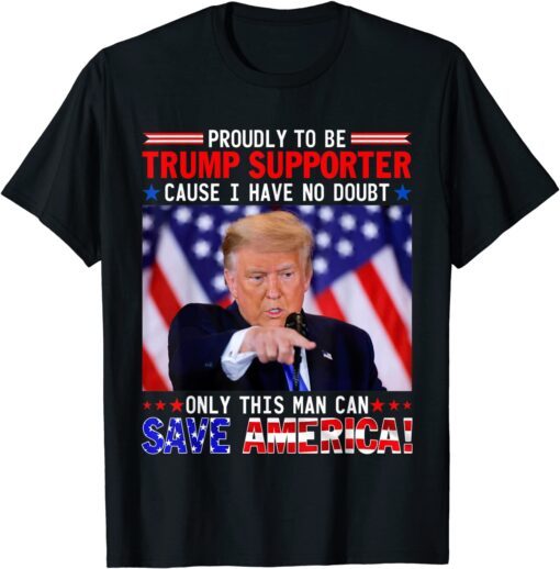 Proudly To Be Trump Supporter Save America Christmas Sweater Tee Shirt