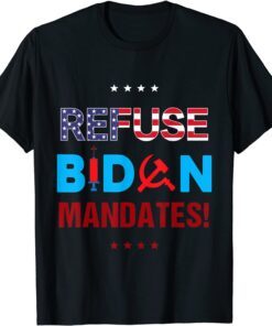 Refuse Biden Mandates Anti-Vaccination American Flag Tee shirt