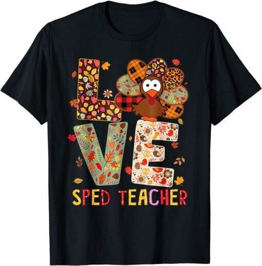 SPED Teacher Costume Thanksgiving I love my SPED Turkeys Tee Shirt