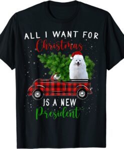 Samoyed & Red Truck All I Want For Christmas New President Tee Shirt