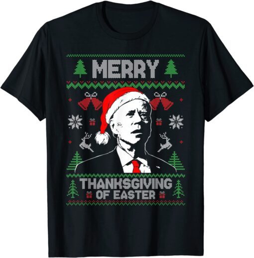 Santa Biden Merry Thanksgiving Easter Ugly Christmas Sweater Tee Shirt