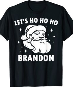 Santa Christmas Let's Ho Ho Ho Brandon Let's Go Brandon T-Shirt