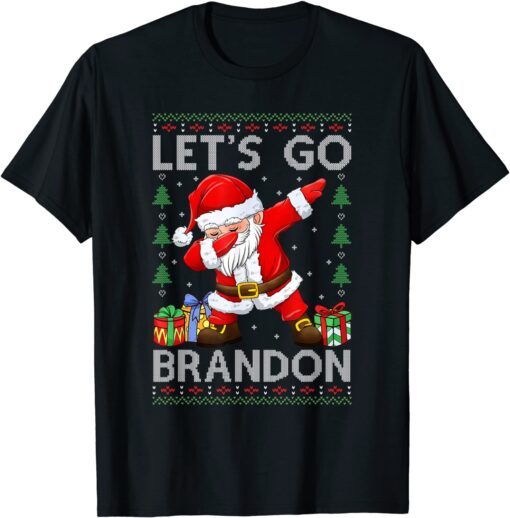 Santa Claus Let’s Go Braden Brandon Christmas Ugly Sweater Tee Shirt