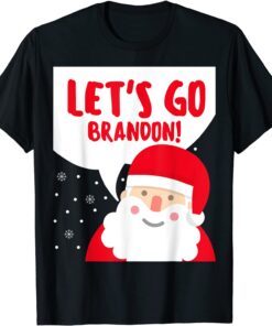 Santa Claus Say Let's Go Brandon Tee Shirt