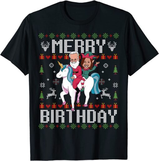 Santa Joe Biden Happy Birthday Ugly Christmas Sweater Tee Shirt