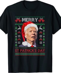 Santa Joe Biden Happy St Patrick's Day Ugly Christmas Pajama Tee Shirt