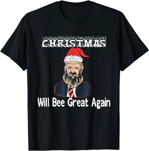 Santa Trump Old Make Christmas Will Bee Great Again Ugly Tee Shirt