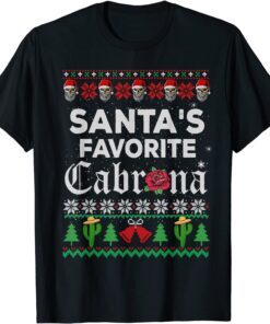 Santa's Favorite Cabrona, Ugly Xmas Sweater, Santa Skull Tee Shirt