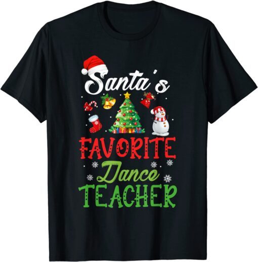 Santas Favorite Dance Teacher Christmas Tree Santa Hat Tee Shirt