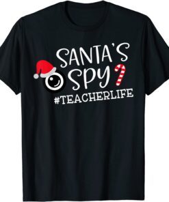 Santa's Favorite Teacher Santa Spy Teacher Life Christmas T-Shirt