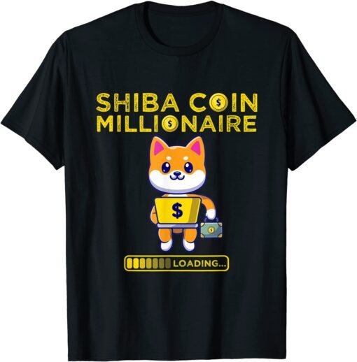 Shiba Coin The Millionaire Loading Token Coin Shiba Inu Logo Tee Shirt