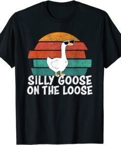 Silly Goose On The Loose Tee Shirt