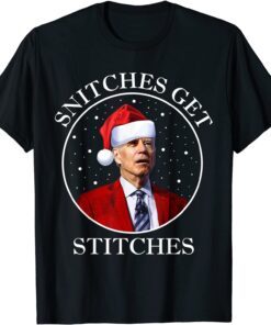 Snitches Get Stitches Joe Biden Tee Shirt