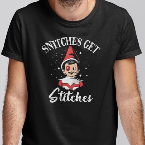 Snitches Get Stitches The Elf Xmas Tee Shirt