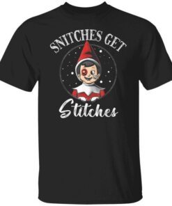 Snitches get stitches Tee shirt