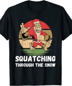 Squatching Through The Snow Bigfoot Christmas Santa Tee Shirt