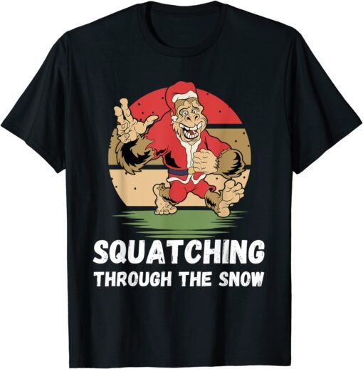 Squatching Through The Snow Bigfoot Christmas Santa Tee Shirt