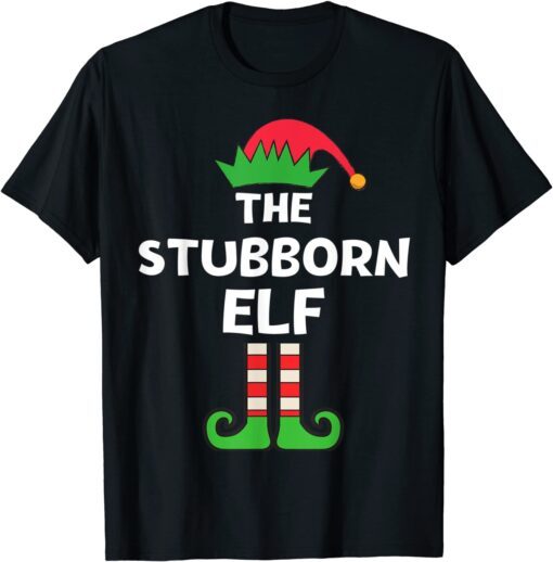 Stubborn Elf Matching Family Christmas Party Pajama Tee Shirt