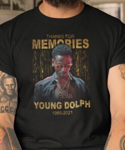Thanks For Memories Young Dolph 1985- 2021 Tee Shirt