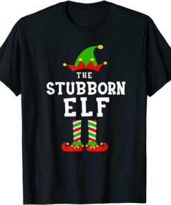 The Stubborn Elf Costume Christmas Morning Matching Tee Shirt