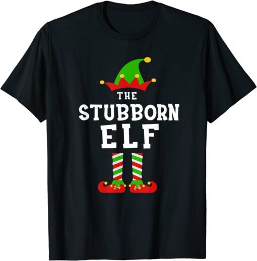 The Stubborn Elf Costume Christmas Morning Matching Tee Shirt