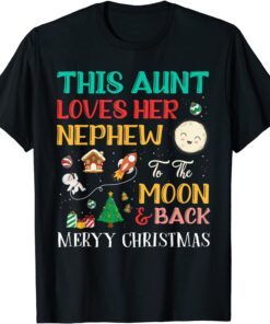 This Aunt Loves Nephew To The Moon And Back Christmas Tee Shirt