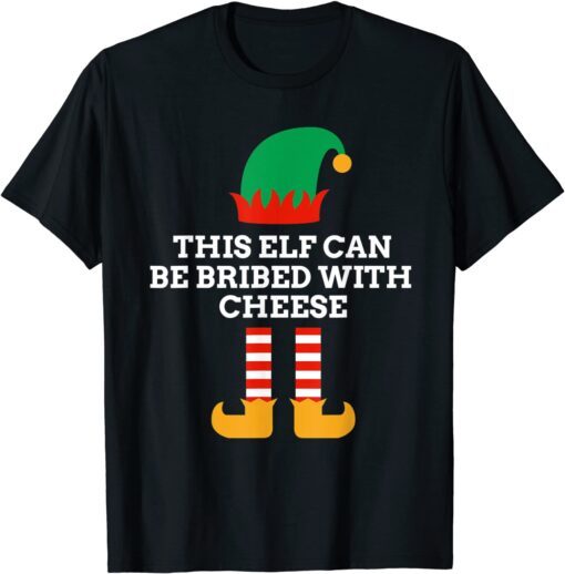 This Elf Can Be Bribed With Cheese Santa Helper Christmas PJ Tee Shirt