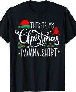 This Is My Chriasmas Pajama Xmas Holiday Tee Shirt