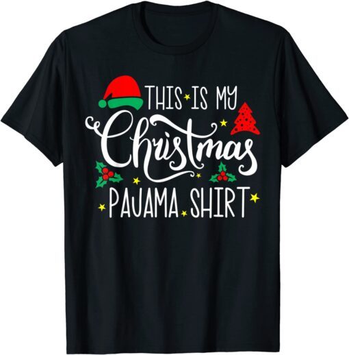 This Is My Chriasmas Pajama Xmas Holiday Tee Shirt