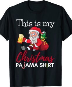 This Is My Christmas Pajama Beer Drinking Santa Classic ShirtThis Is My Christmas Pajama Beer Drinking Santa Classic Shirt