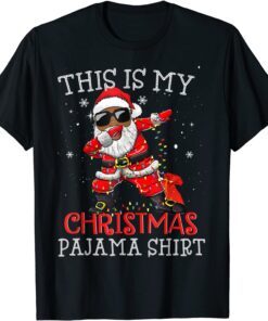 This Is My Christmas Pajama - Dabbing African American Santa Tee Shirt