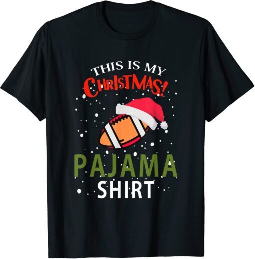 This Is My Christmas Pajama Football Xmas Tee Shirt