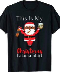 This Is My Christmas Pajama Santa Drinking Bourbon Cigar Tee Shirt