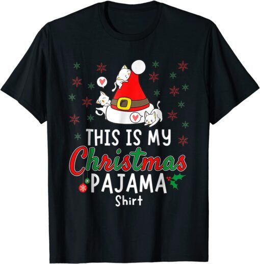 This Is My Christmas Pajama Xmas Cats Holiday Tee Shirt