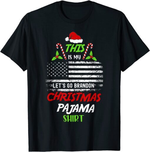 This Is My Lets Go Brandon Christmas Pajama Tee Shirt