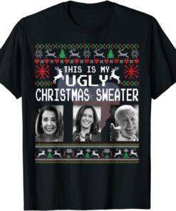 This Is My Ugly Christmas Anti-Biden Xmas Pajamas Sweater Tee Shirt