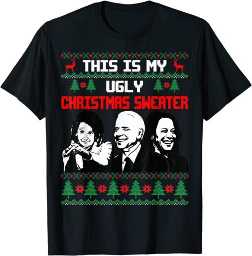 This Is My Ugly Christmas Biden Ugly Christmas Sweater Tee Shirt