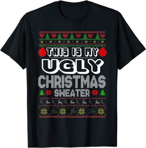 This Is My Ugly Sweater Christmas Holiday Tee Shirt