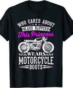 This Princess Wears Motorcycle Boots Not Glass Slipper T-Shirt