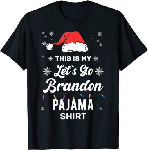 This is My Christmas Let's Go Branson Brandon Pajama Tee Shirt