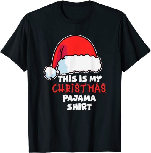 This is My Christmas Pajama Christmas Tee Shirt