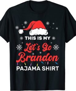 This is My Let's Go Branson Brandon Christmas Pajama Shirt Tee Shirt